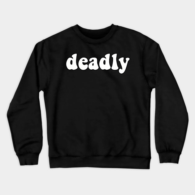 Deadly Hippie Crewneck Sweatshirt by @johnnehill